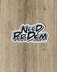 Need Per Diem Sticker