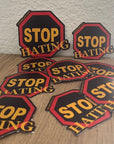 Stop Hating Gold Holographic Sticker