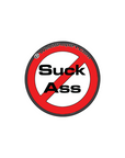 No Suck Ass Sticker