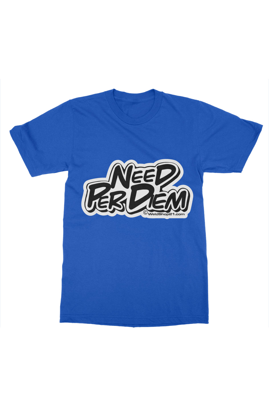 Need Per Diem Tee- Royal Blue