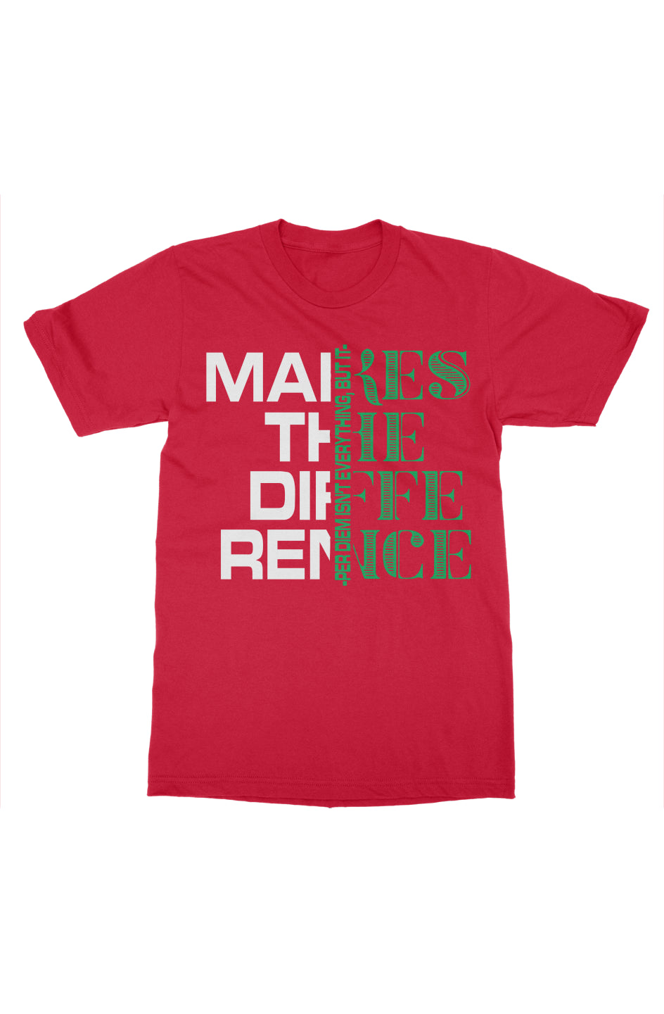 Per Diem Makes The Difference Tee- Red