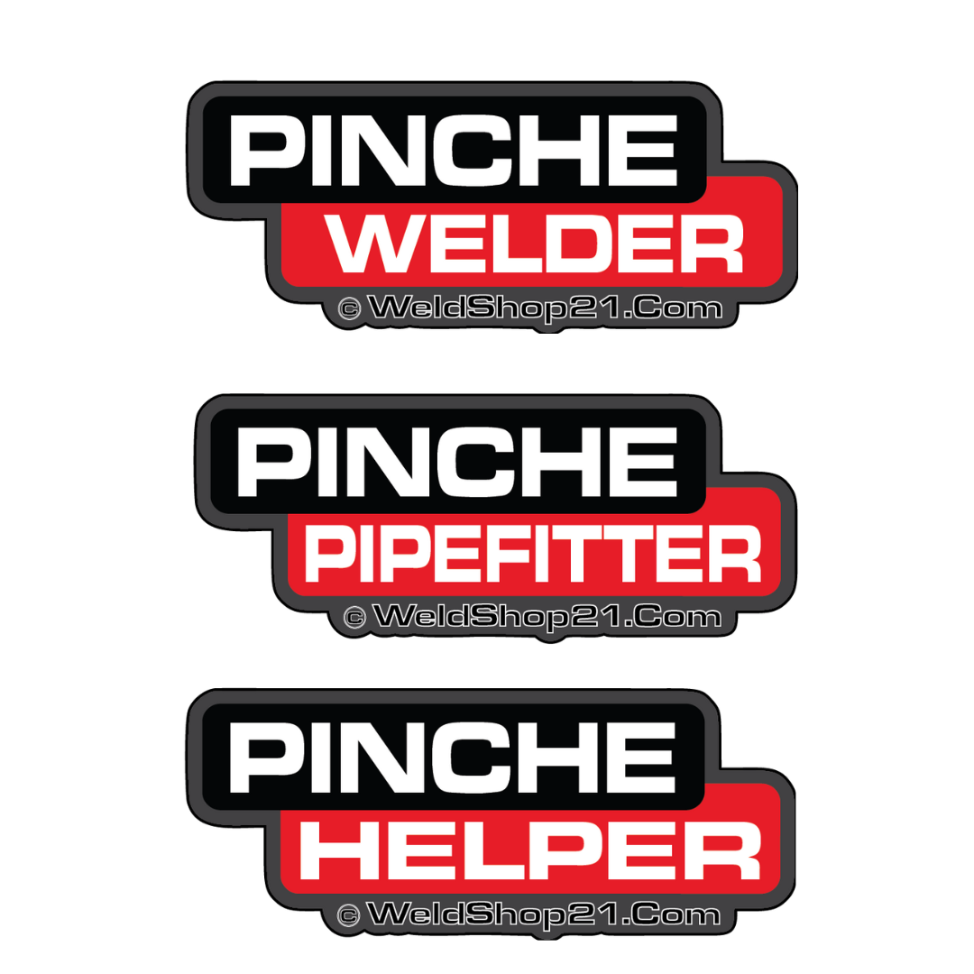 Pinche Stickers Welder Pipefitter Helper